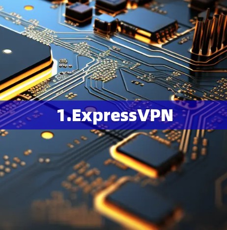 1.ExpressVPN