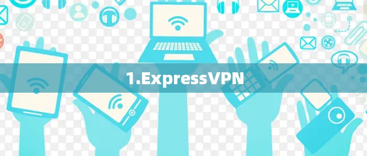 1.ExpressVPN