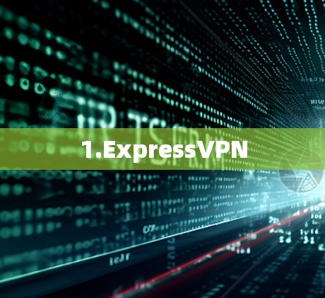 1.ExpressVPN